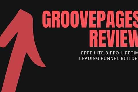 GroovePages Review 2021 – Free Lite & PRO Lifetime Leading Funnel Builder