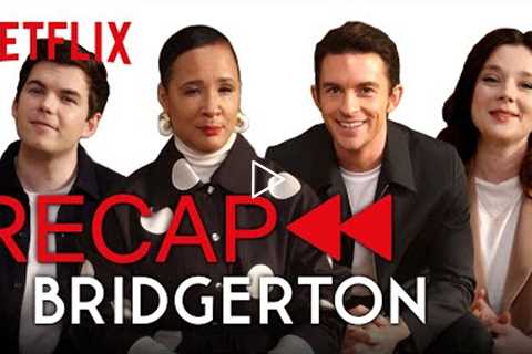 The Bridgerton Cast Recap Season 1 | Netflix