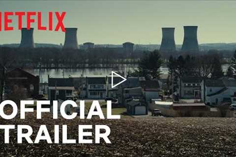 Meltdown: Three Mile Island | Official Trailer | Netflix