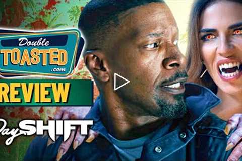 DAY SHIFT NETFLIX MOVIE REVIEW | Double Toasted