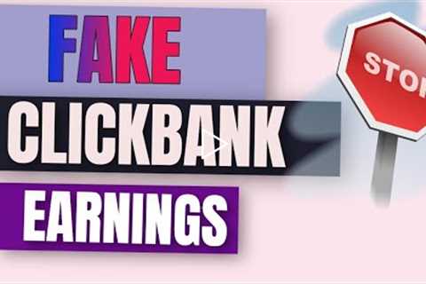 How To Fake Clickbank Earnings - Avoid being scammed!