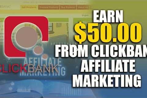 ClickBank Affiliate Marketing For Beginners in 2022 (Earn $50 Per Day)