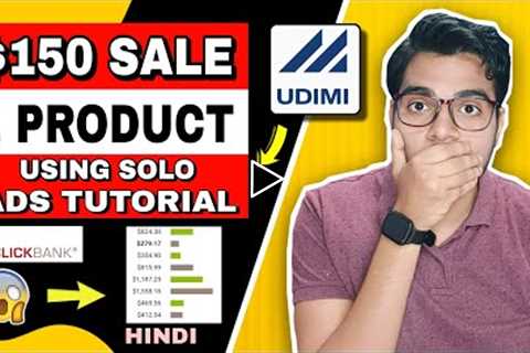 $150 SALE On ClickBank Using SOLO ADS For Affiliate Marketing | Udimi Tutorial In Hindi