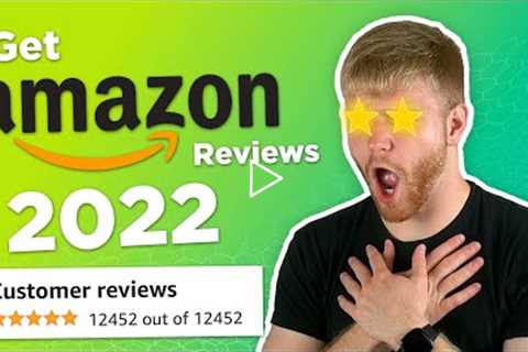 Proven Strategies How to Get Amazon Reviews