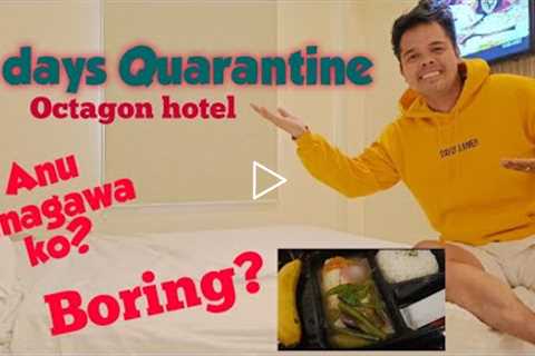 How I Spent my 7 days in hotel Quarantine !food,things to know)Octagon mansion hotel Manila #travel