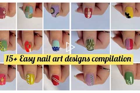 Very Easy nail art designs compilation || Nail art compilation 2022