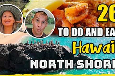26 Best Things To Do and Eat in Hawaii: The Ultimate Food Tour And Oahu Travel Guide in North Shore