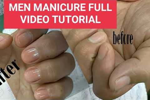 MEN MANICURE / CLEANING  with NAIL POLISH // FULL VIDEO TUTORIAL
