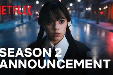 Wednesday Addams | Season 2 Announcement | Netflix