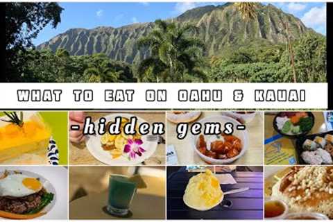 What to eat in Oahu and Kauai  Hawaii/ Hidden GEMS