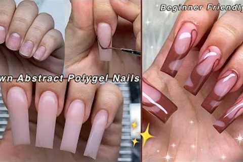 BROWN ABSTRACT POLYGEL NAILS🤎 BEGINNER FRIENDLY NAIL DESIGN + HOW TO FRENCH TIP | Nail Tutorial