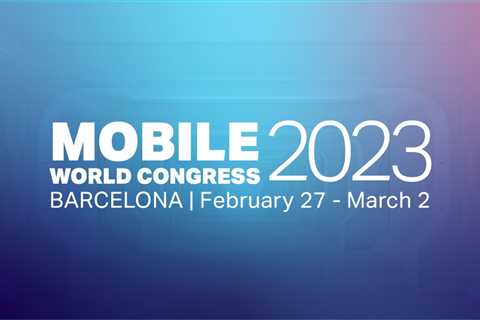 What we expect from MWC 2023