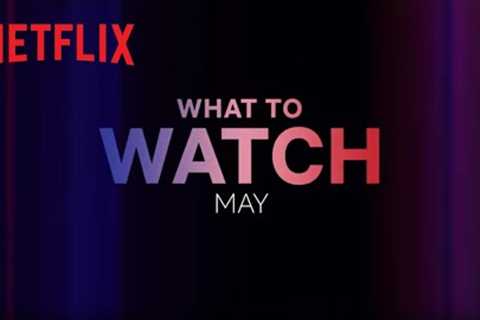 New on Netflix Canada | May 2023