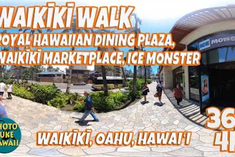 Waikiki Walk 360 Royal Hawaiian Dining Plaza Waikiki Marketplace Ice Monster April 25, 2023 Oahu Haw