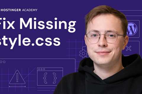 How to Fix the Theme Missing style.css Error | Step-by-Step Guide