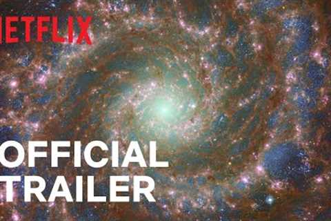 UNKNOWN: Cosmic Time Machine | Official Trailer | Netflix