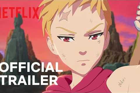 The Seven Deadly Sins: Grudge of Edinburgh Part 2 | Official Trailer | Netflix