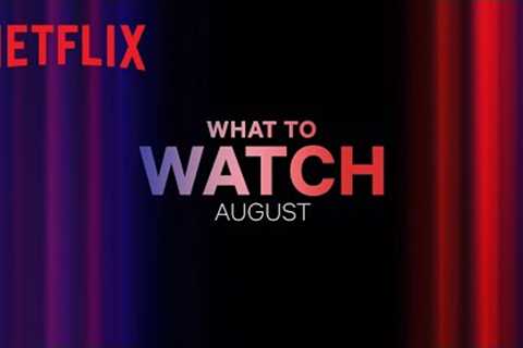 New on Netflix Canada | August 2023