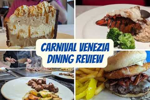 Cruise Food: A Dining Review of the Carnival Venezia Restaurants