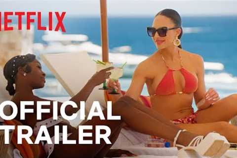 Selling Sunset | Season 7 Official Trailer | Netflix