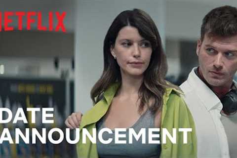 Last Call For Istanbul | Date Announcement | Netflix